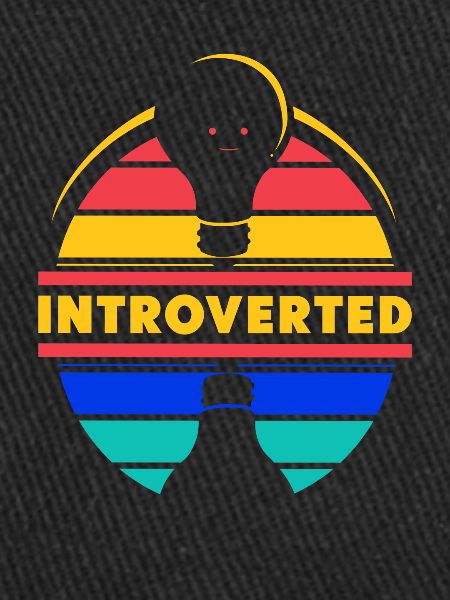 Introverted Introverted Sarcasm Shy