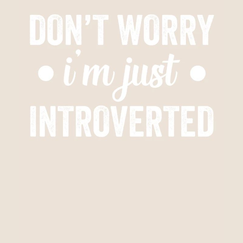 Ne vous inquiétez pas, je suis juste introverti timide
