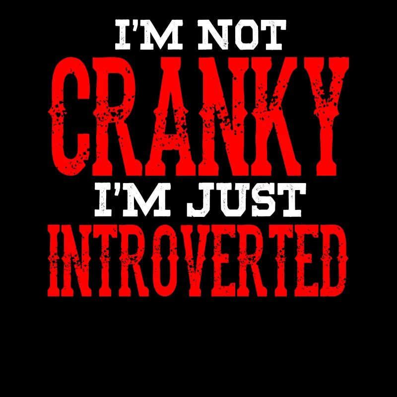 I'm not cranky I'm just an introvert