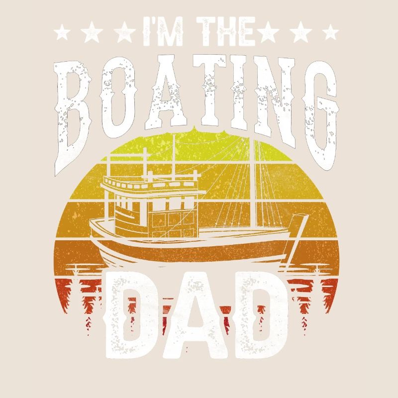 Ich Bin Der Boot Papa Segelboot Bootfahren Schiff