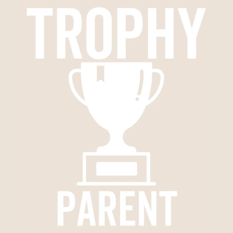 Trophy Parent