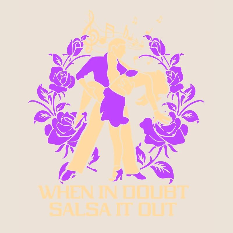 En cas de doute Salsa It Out Dancer Dance Dance