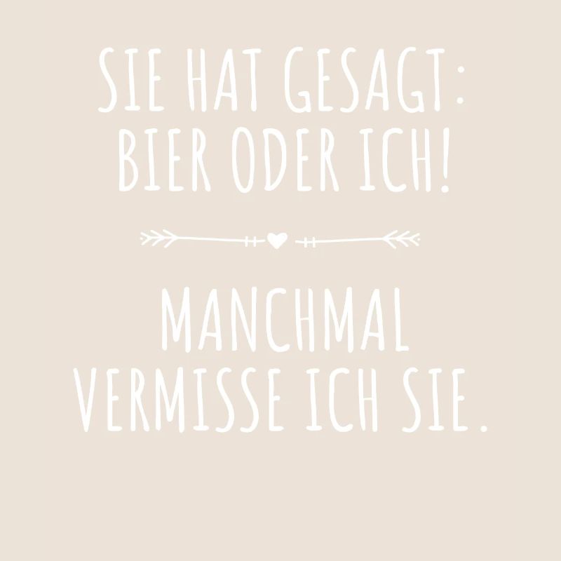 Sie Hat Gesagt Bier Oder Ich Biertrinker Saufshirt