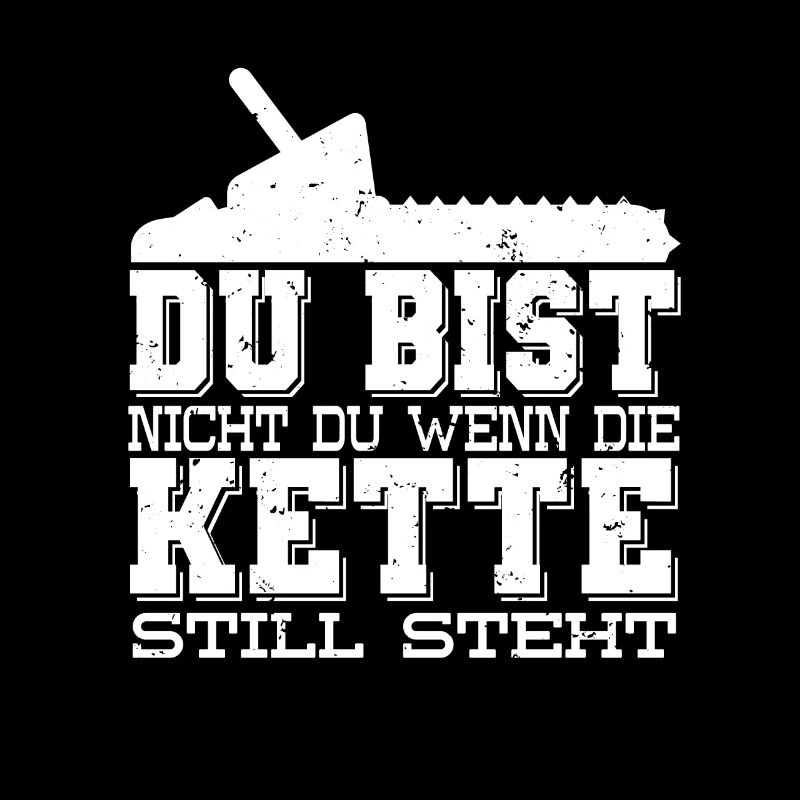 Du bist nicht Du wenn die Kette still steht