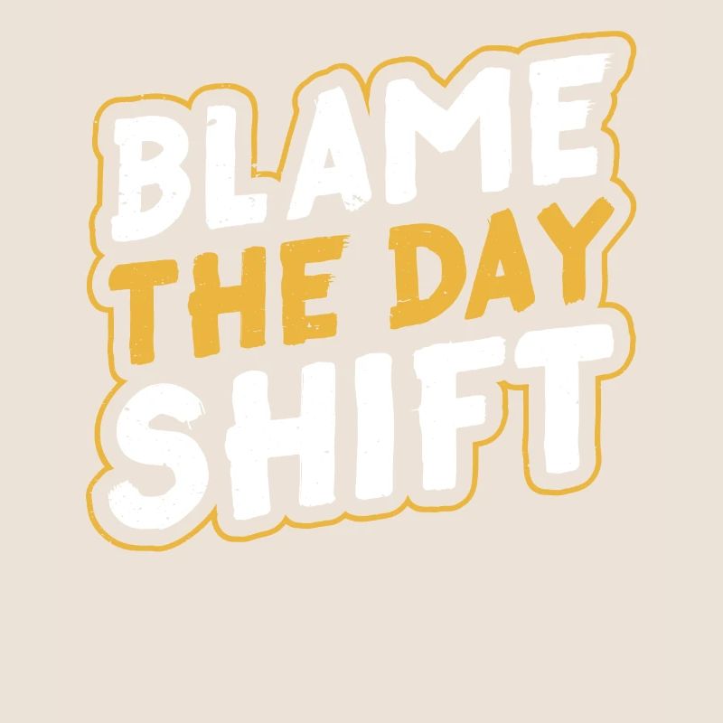 Making the day shift responsible profession