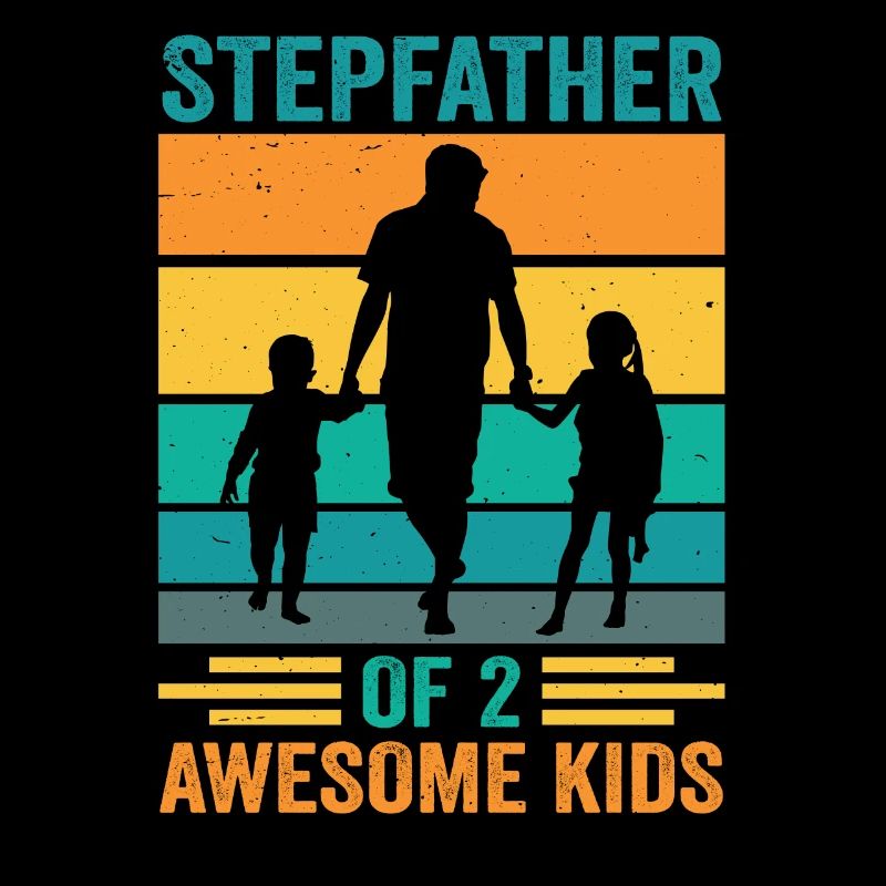 Stepfather Of 2 Great Kids Stepdad