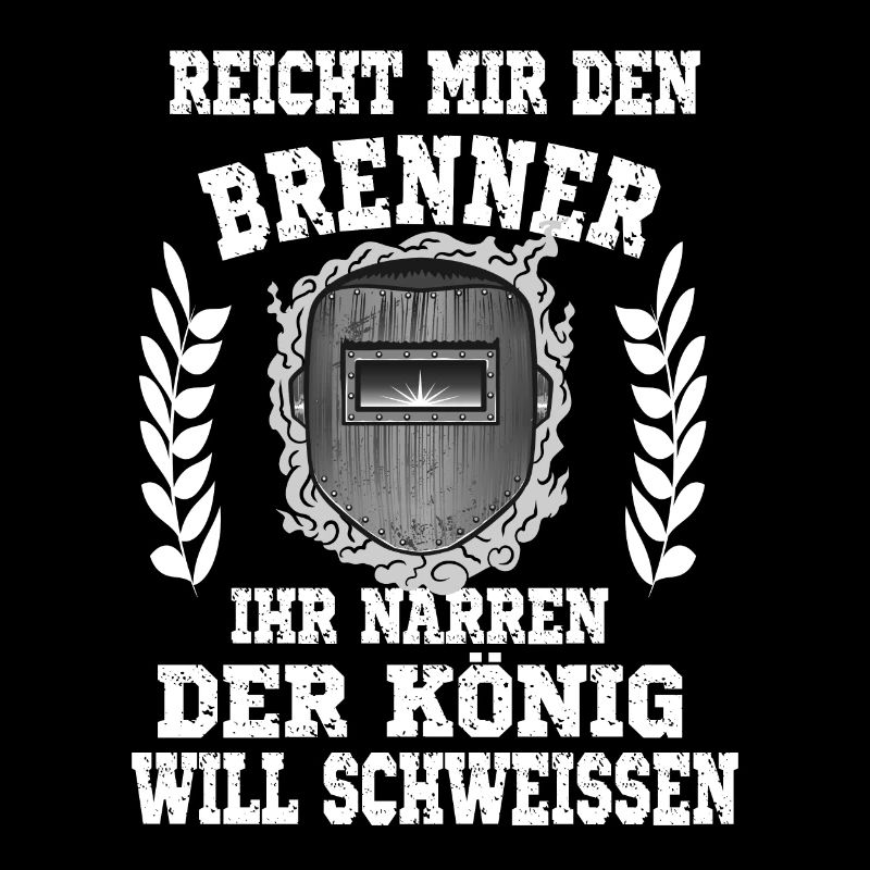 Reicht mir den Brenner ihr Narren der König will