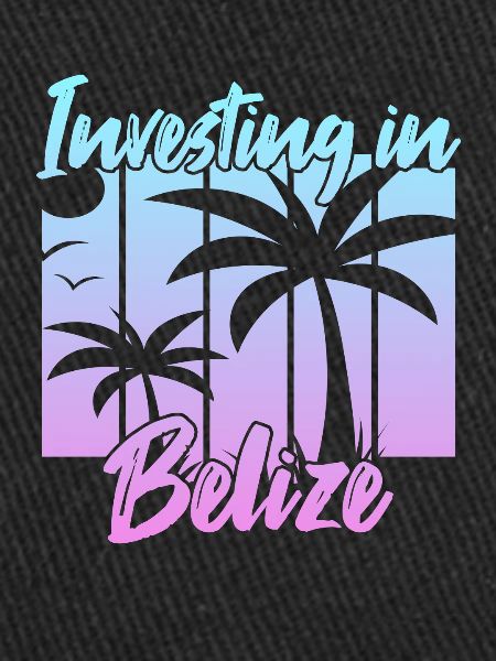Investing in Belize