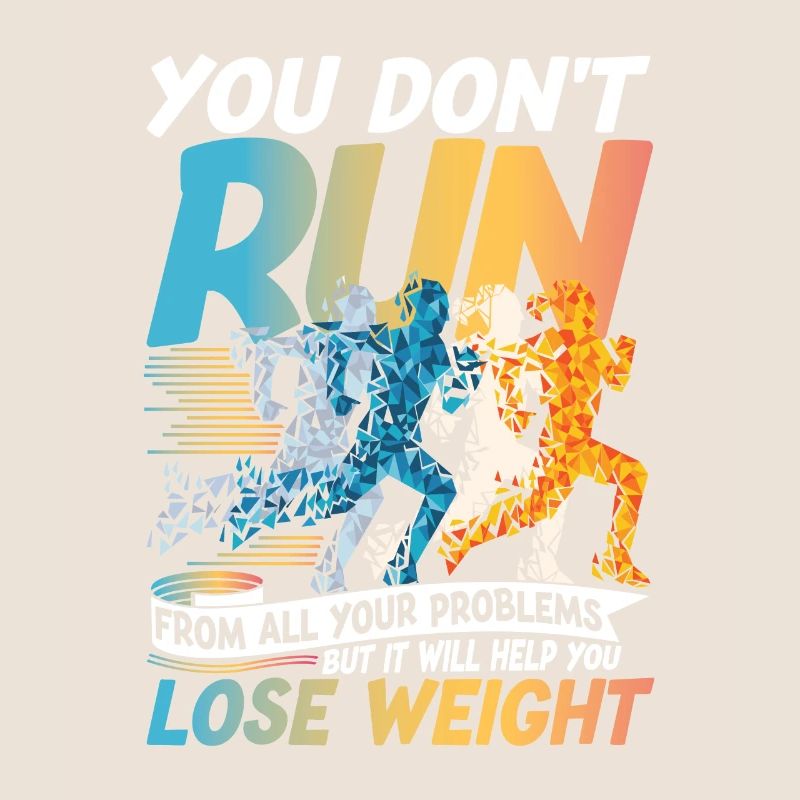 You Don't Run From All Your Problems Help You Lose