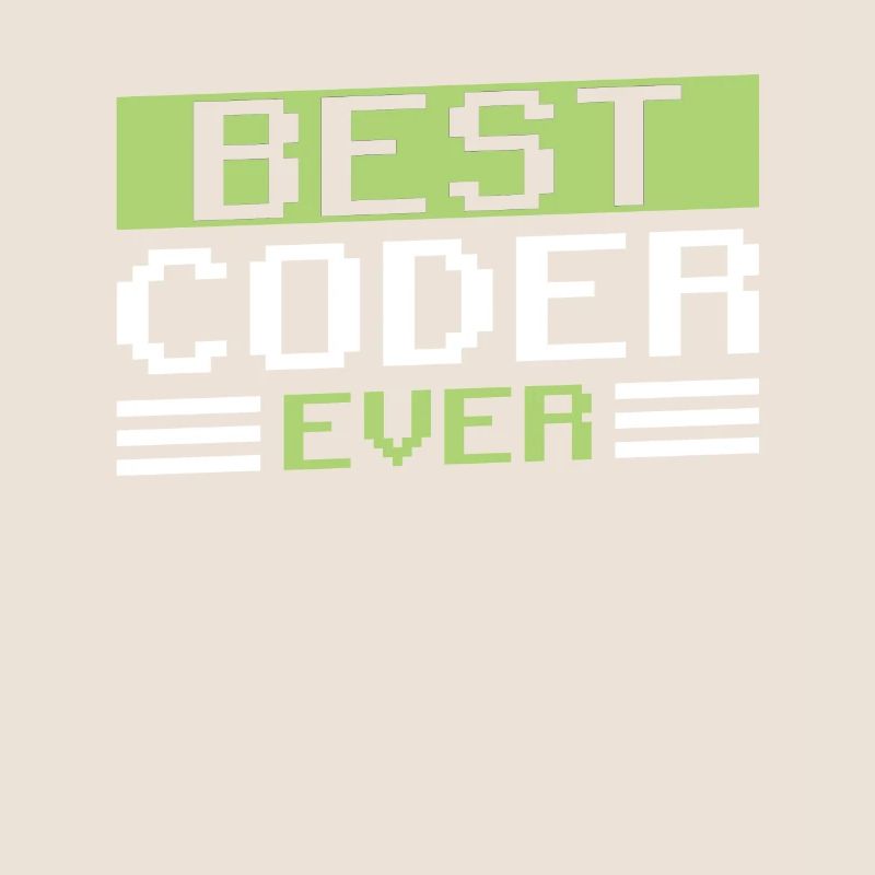 Best Programmer Ever Code Coding Coder