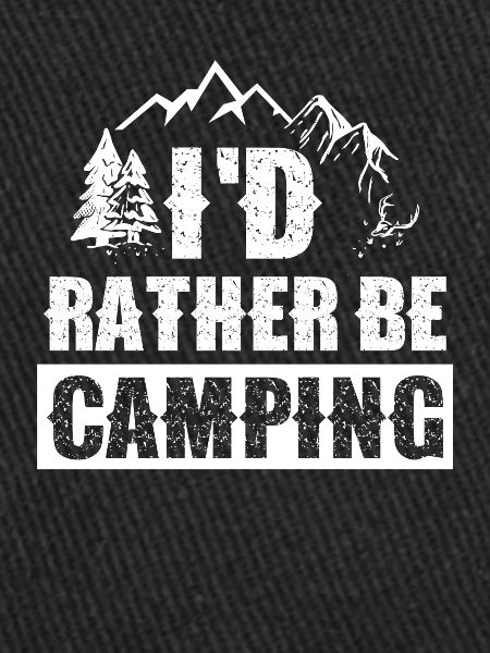 I would rather camper