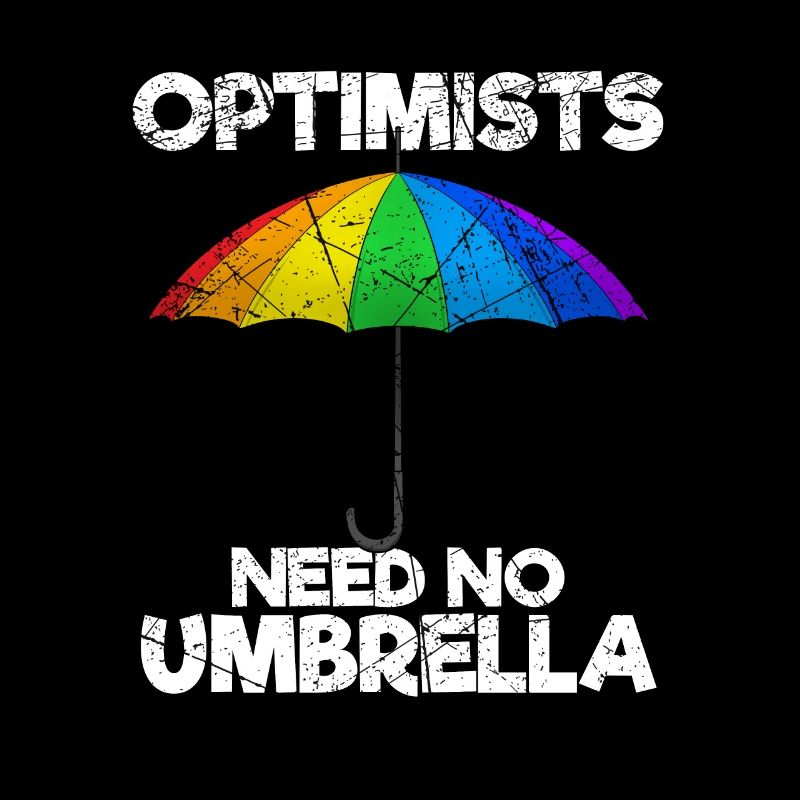 Optimists Need No Umbrella Optimisten