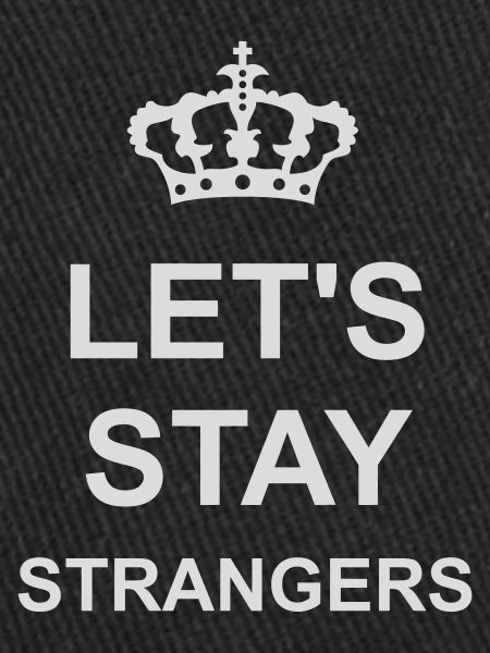 Citation Restons Strangers