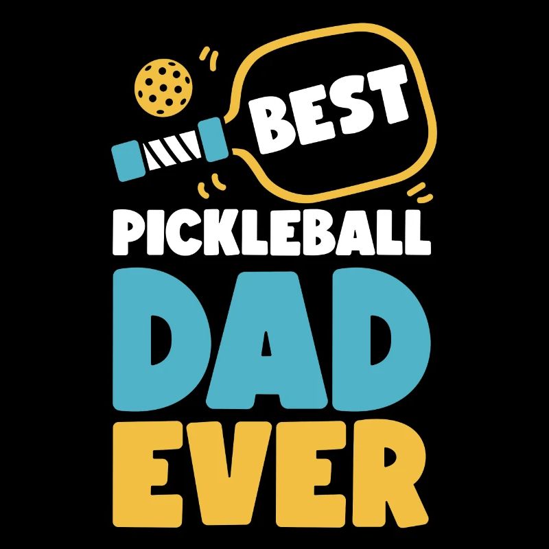 Pickleball Papa Père Best