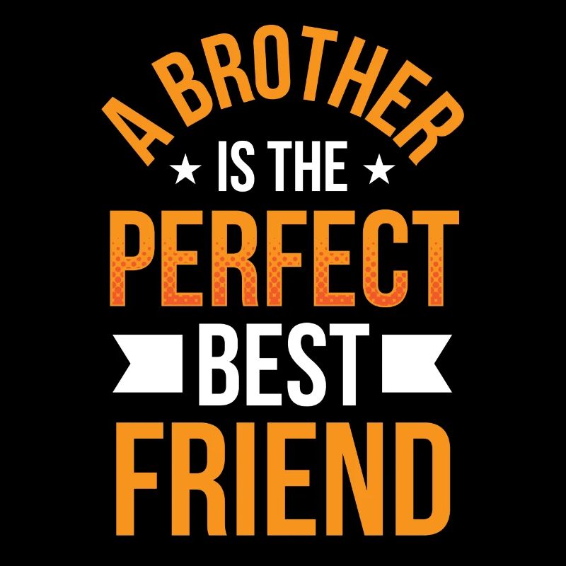 Ein Bruder Ist Der Perfekte Beste Freund Brüder
