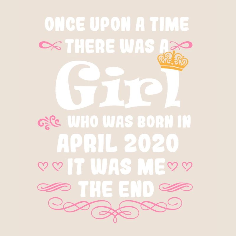 Es war einmal ein Mädchen. April 2020 Geburtstag