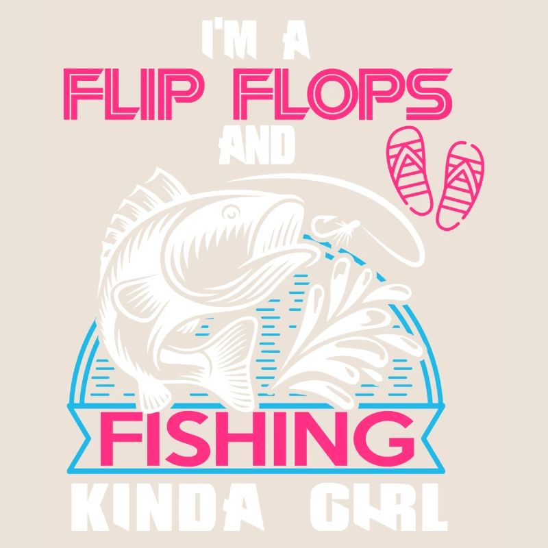 Ich bin ein Flip Flop und Fischer Mädchen