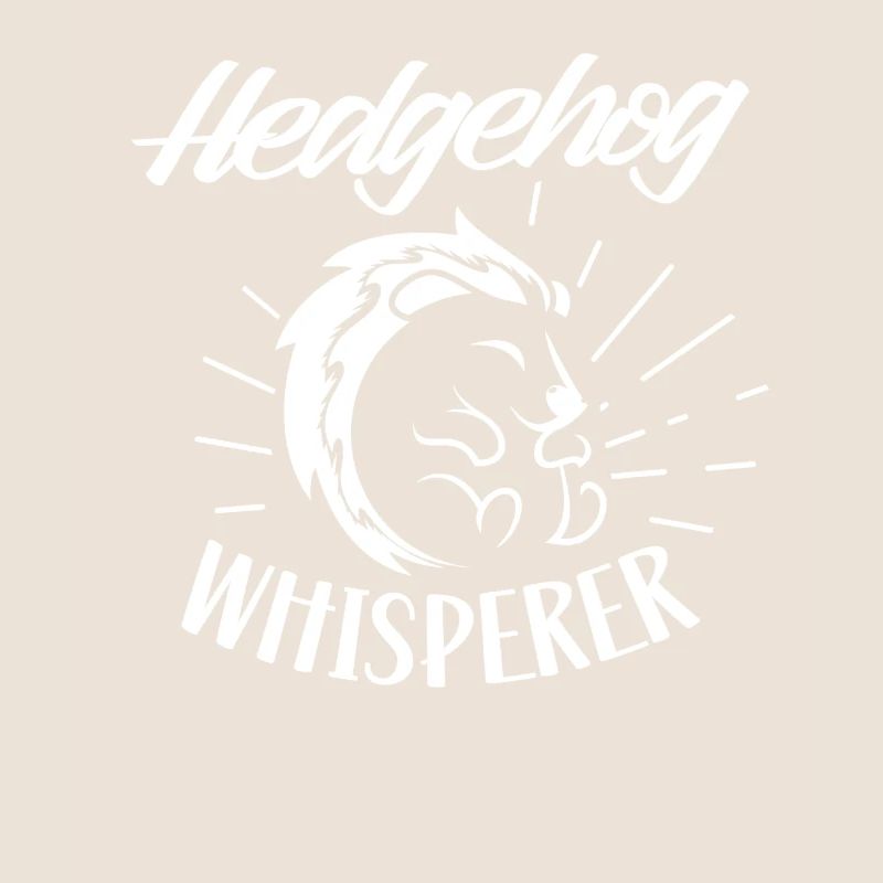 Igel Flüsterer Sprüche Haustier Süß