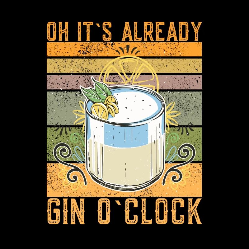 Oh c’est déjà gin o’clock drôle de gin dire