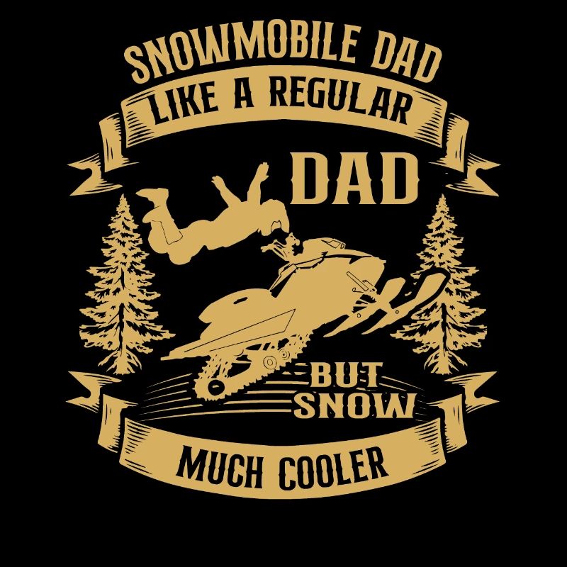 Snowmobile Dad Snow Much Cool Snowmobile