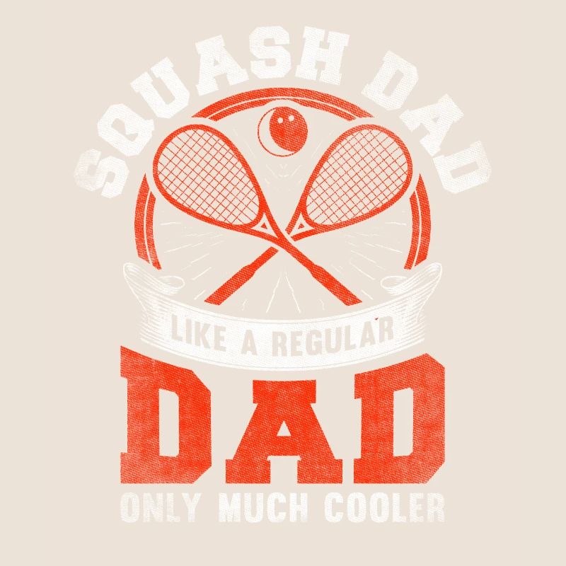 Cool Squash Dad Squash Player Father