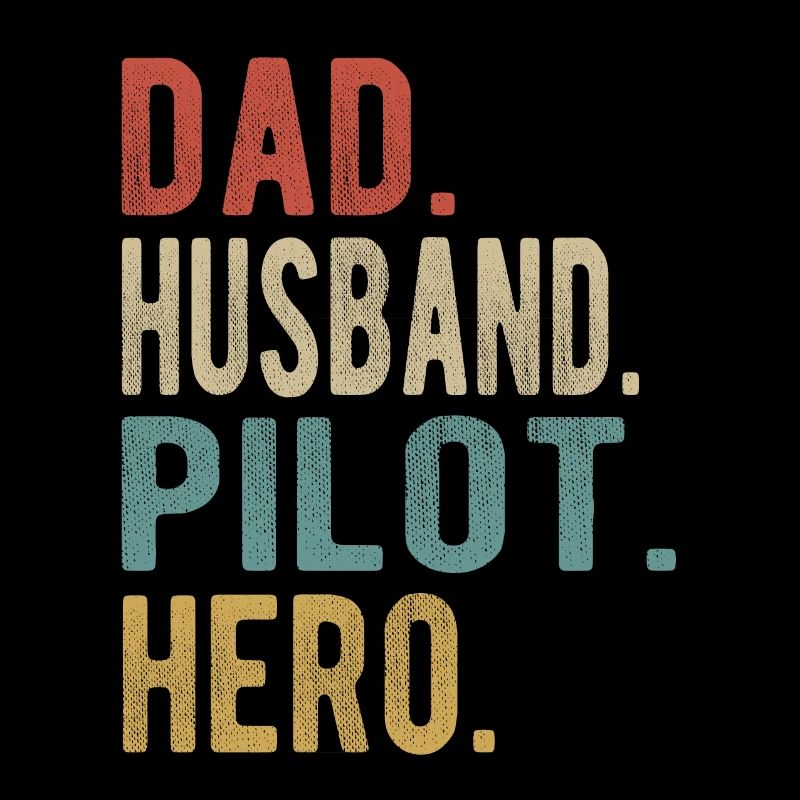 Pilot Papa Husband Hero