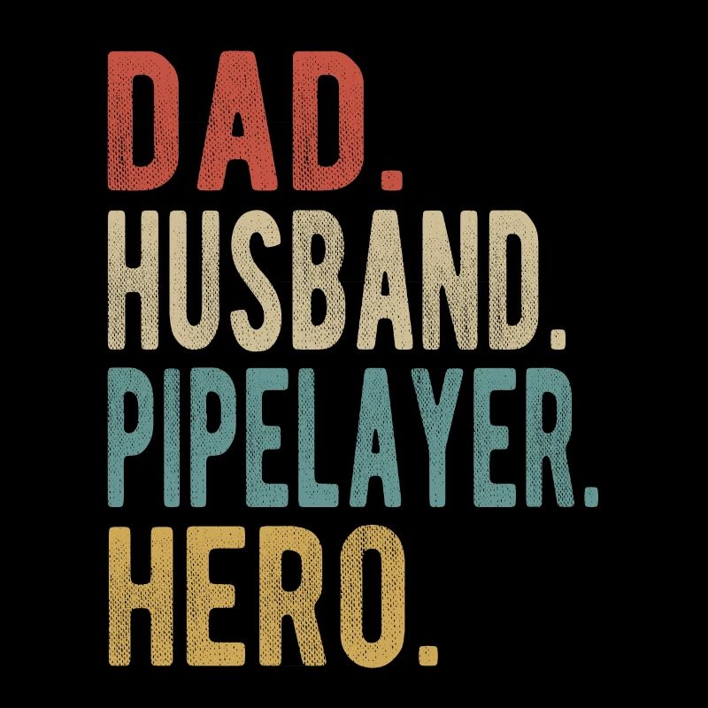 Pipelayer Papa Husband Held