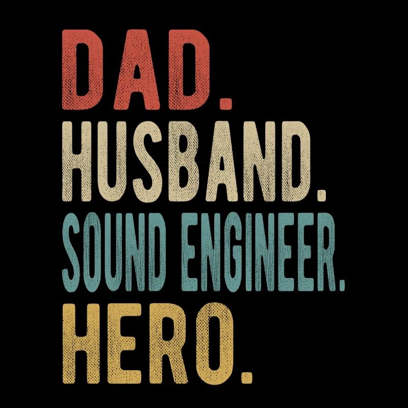 Toningenieur Papa Ehemann Held