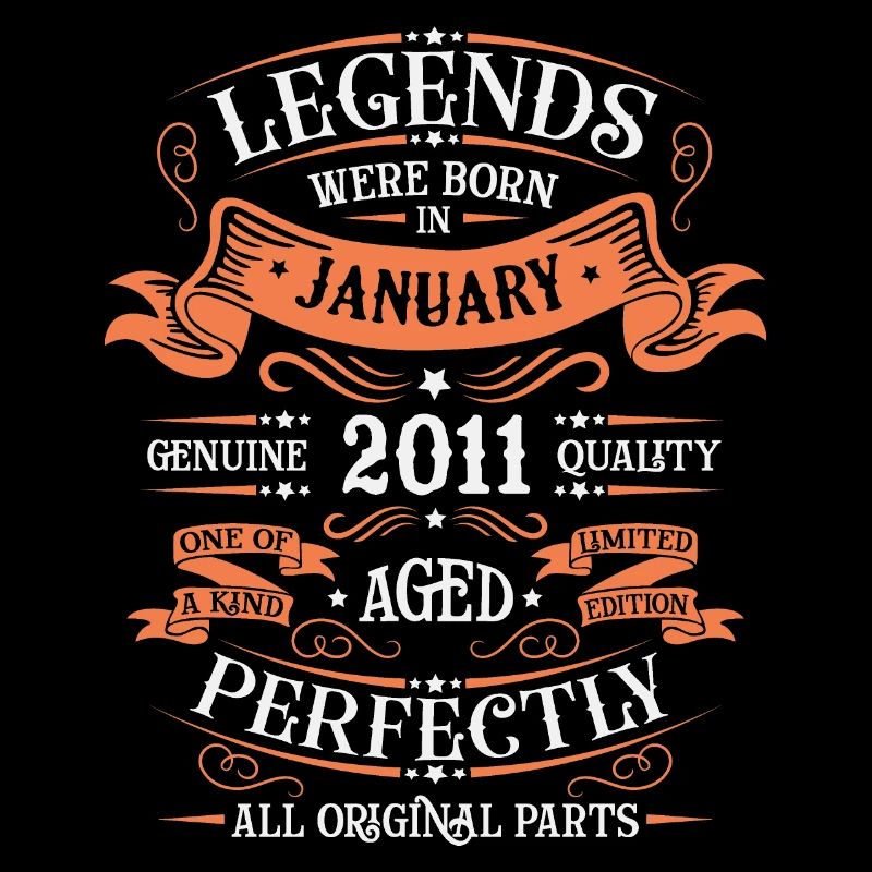 The legends were born in January 2011 gift