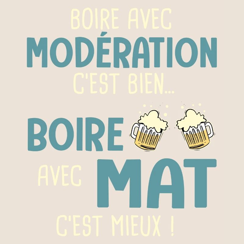 mathieu modération boire avec mat c'est mieux