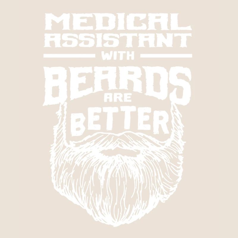 Medical assistant with beards is better CMA