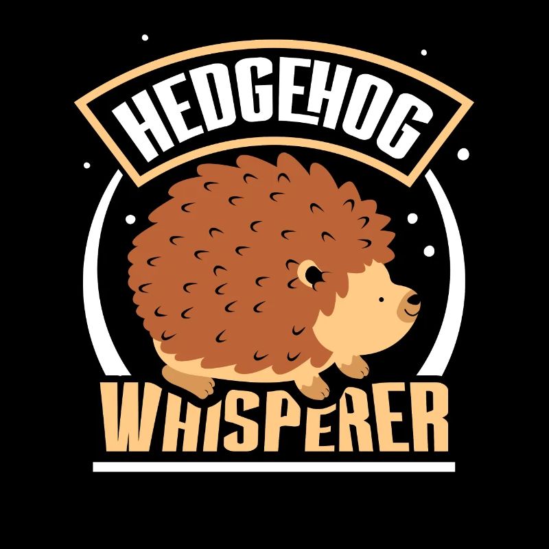Hérisson Whisperer Dictons Pet Cute