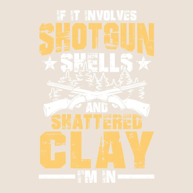 If It Involves Shotgun Shells And Shattered Clay
