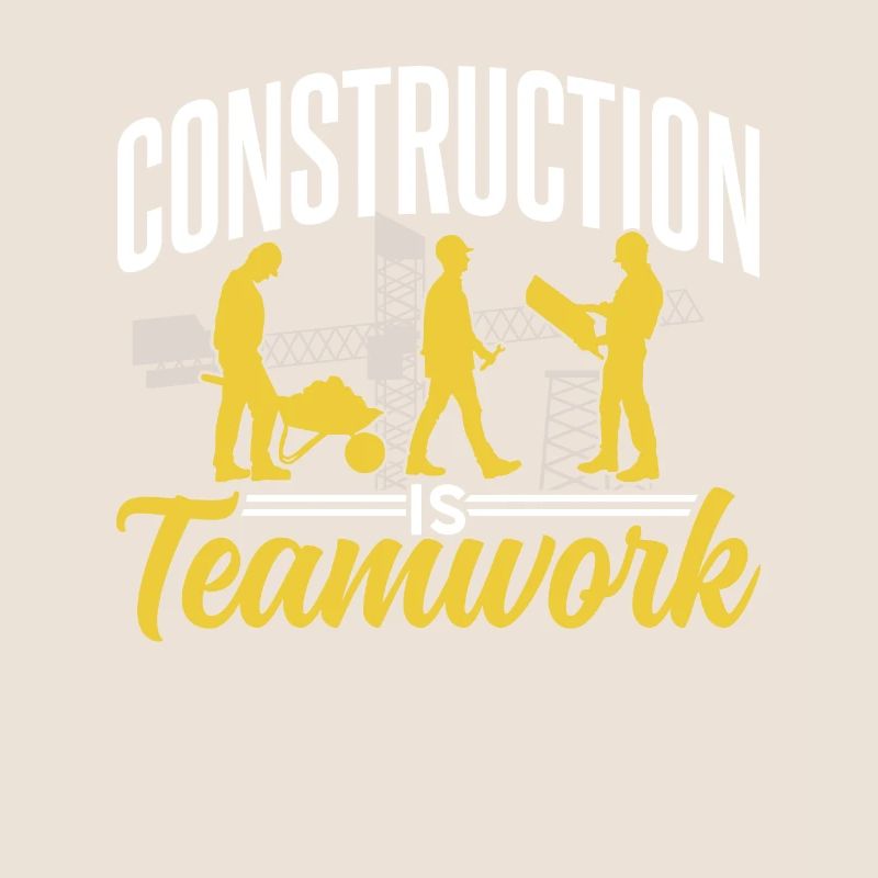 Construction work is teamwork Construction site construction Teamwork