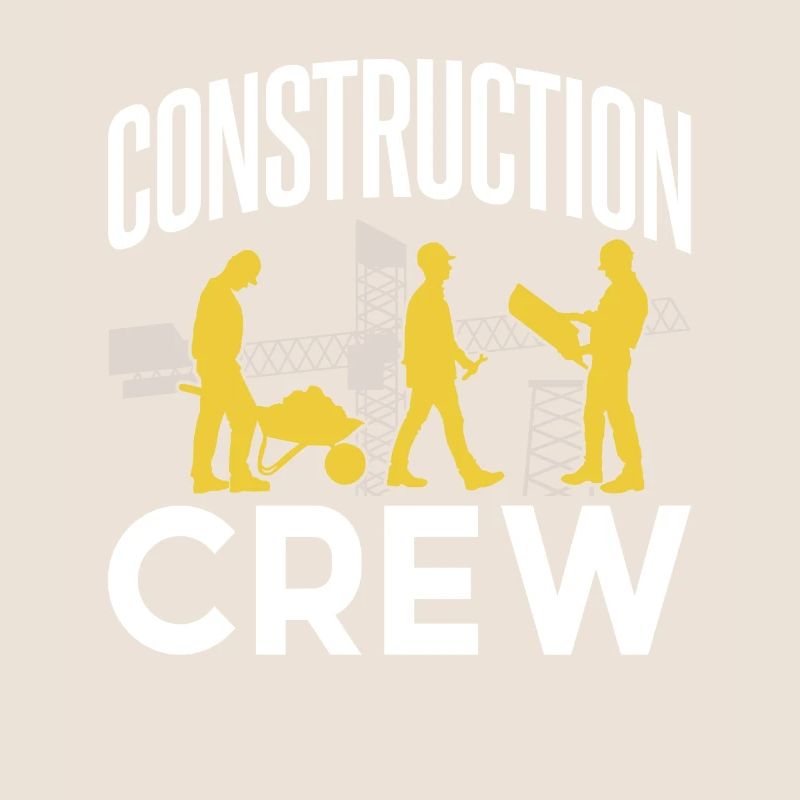 Construction Crew Construction Workers Teamwork Construction Site Team