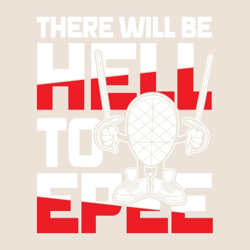 There Will Be Hell To Epee