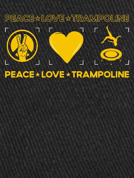 Peace Love Trampoline