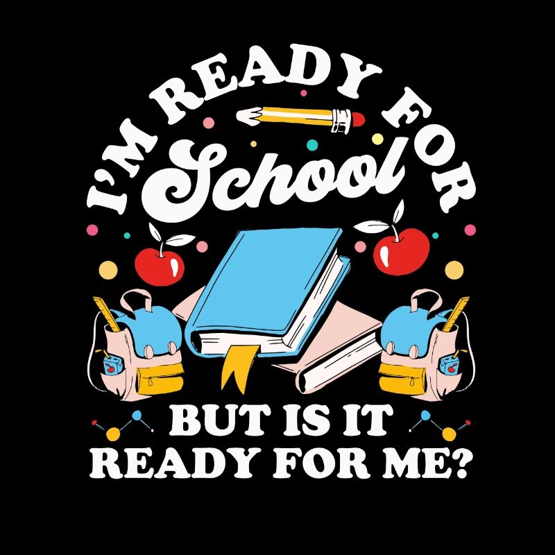 Je suis prête pour l’école, elle est prête pour moi
