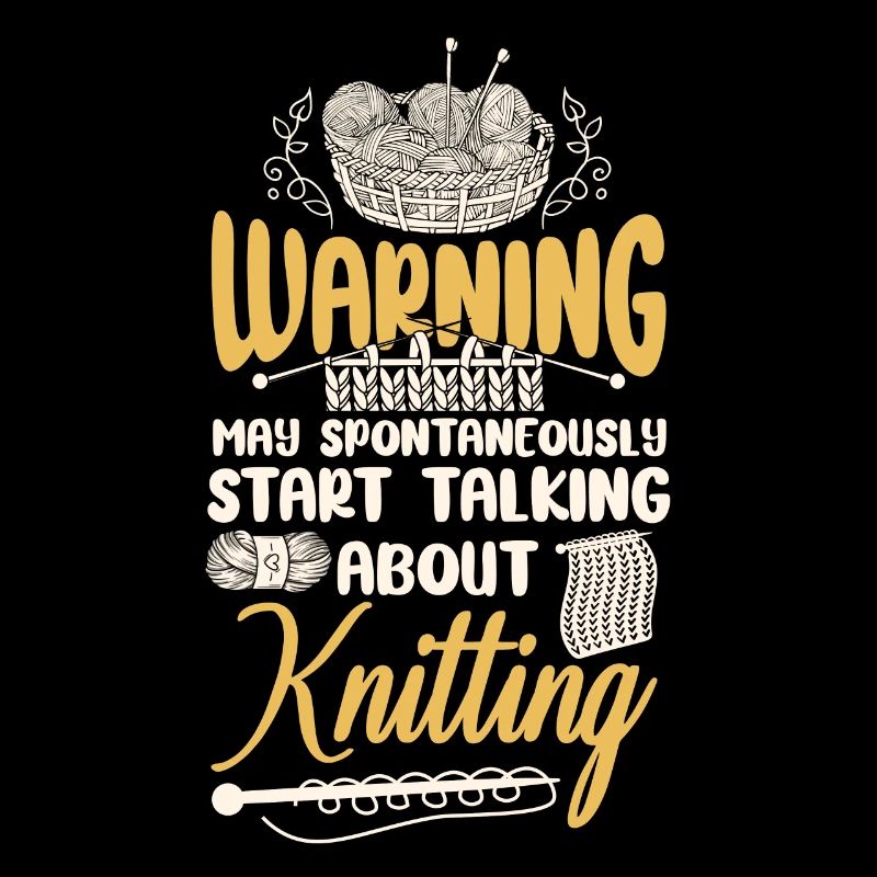 Knitting Knitter Warning May