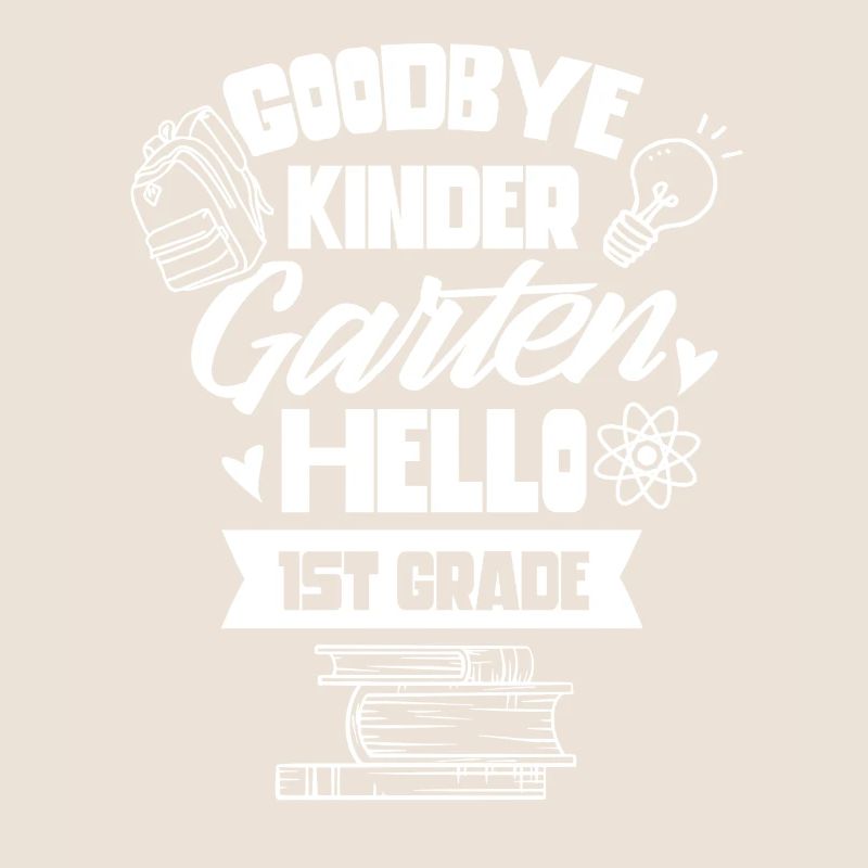 Goodbye Kindergarten Hello 1 class
