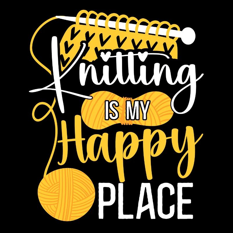 Knitting Knitter Knitting Is My