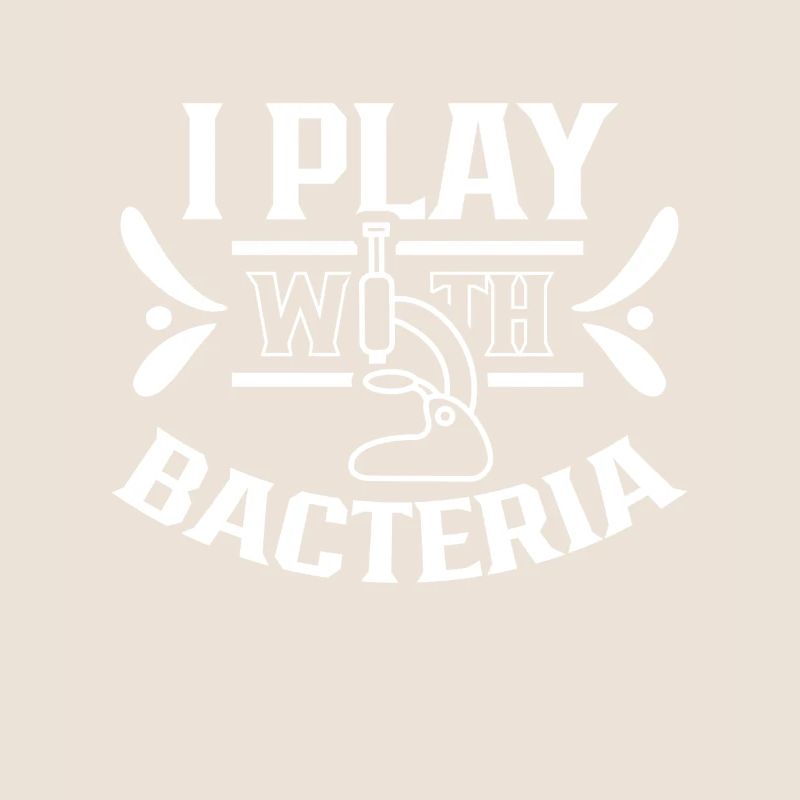 I play with bacteria Microscope Microscopes