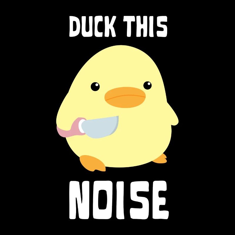 Duck This Noise - Duck with knife Ente mit Messer