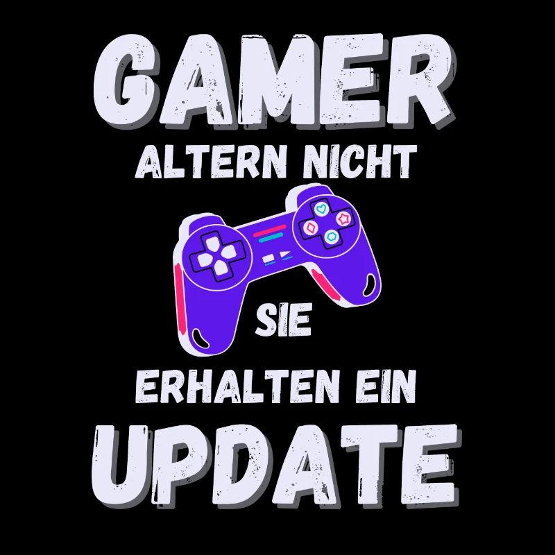 GAMER Lustiger Spruch Gaming Update