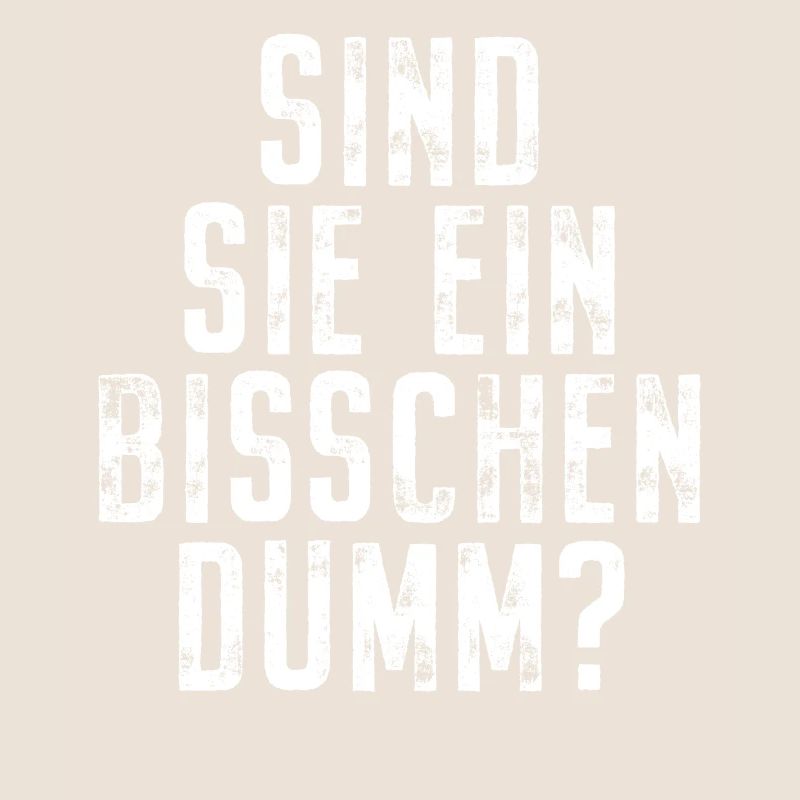 Sind Sie Ein Bisschen Dumm Misanthrop Smalltalk