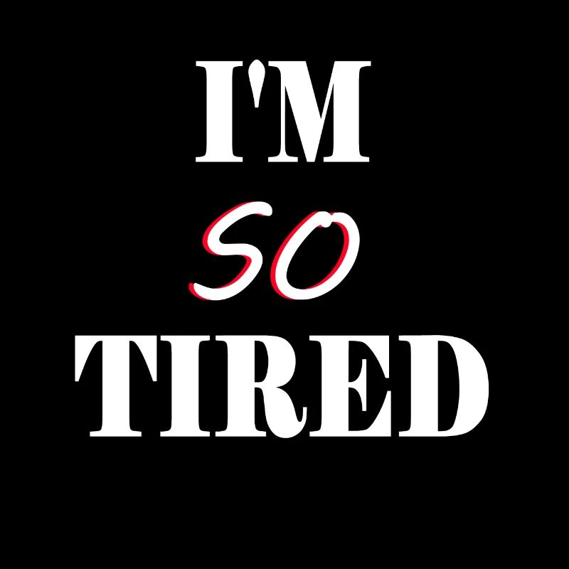 I'm So Tired - I'm so tired