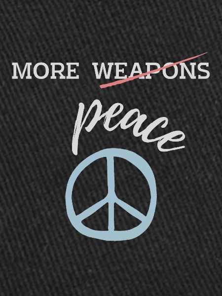 more (weapons) peace