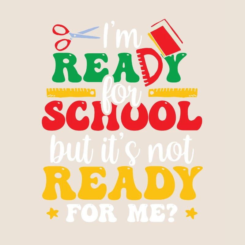 Je suis prête pour l’école, elle est prête pour moi