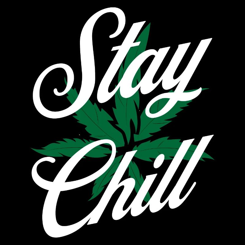 Stay Chill Marijuana