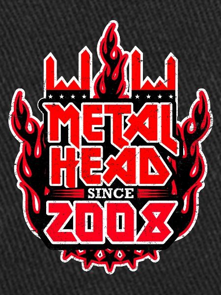 METALHEAD since 2008